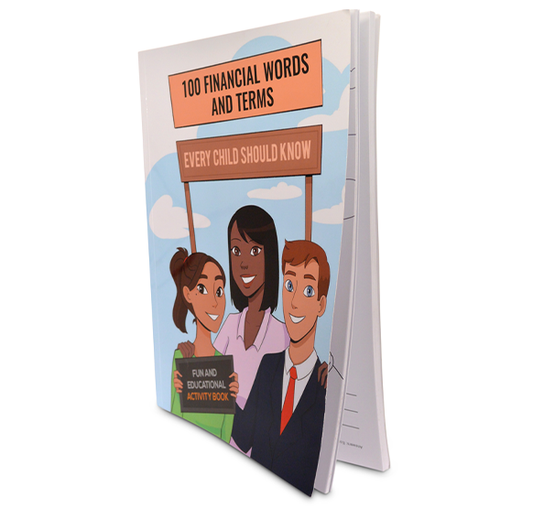 Activity Book: 100 Financial Literacy Words and Terms Every Child Should Know